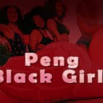 Peng Black Girls