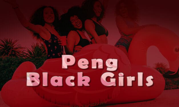 Peng Black Girls