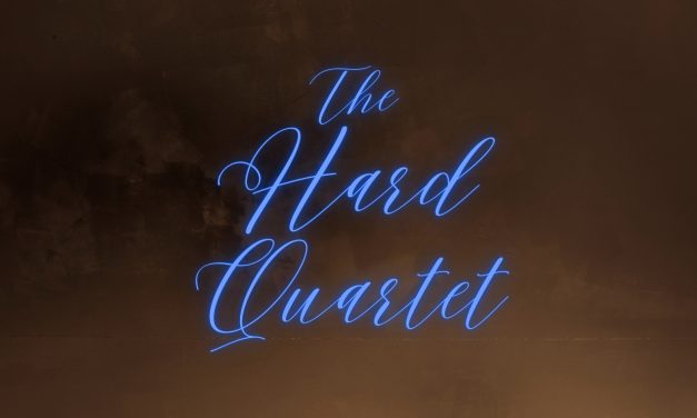 The Hard Quartet Releases New Tracks: “Lies (Something You Can Do)” and “Coreopsis Trail”