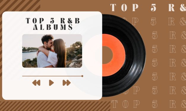 Top 5 R&B Albums Everyone Should Be Listening To