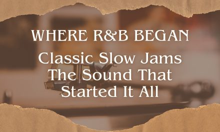 Classic Slow Jams: Where Evergreen R&B Really Began