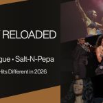 Legacy Reloaded: How TLC, En Vogue, and Salt-N-Pepa Are Reigniting ’90s Energy in 2026