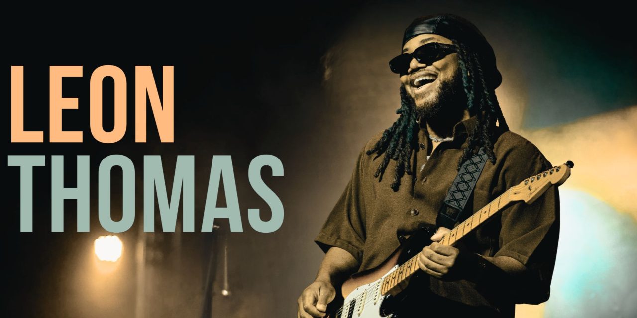 Leon Thomas Before MUTT: The Music That Got Him Here 