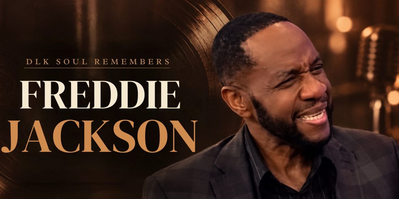 Remembering Freddie Jackson: The Voice That Helped Define Romantic R&B 